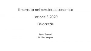 Il mercato nel pensiero economico Lezione 3 2020