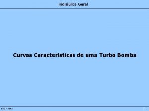 Hidrulica Geral Curvas Caractersticas de uma Turbo Bomba