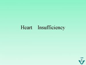 Heart Insufficiency Introducion Determinants of cardiac function contractility