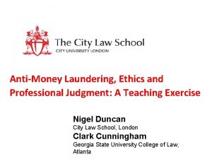 AntiMoney Laundering Ethics and Professional Judgment A Teaching