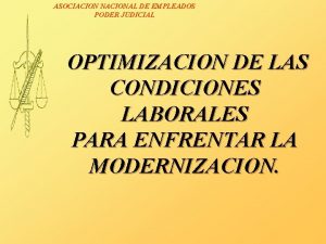 ASOCIACION NACIONAL DE EMPLEADOS PODER JUDICIAL OPTIMIZACION DE