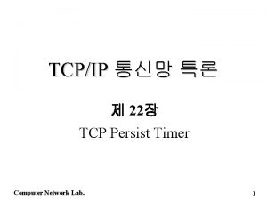 TCPIP 22 TCP Persist Timer Computer Network Lab
