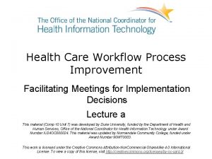 Health Care Workflow Process Improvement Facilitating Meetings for