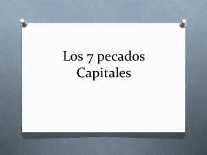 Los 7 pecados Capitales Gula La gula es