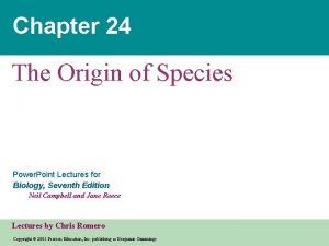 Chapter 24 The Origin of Species Power Point