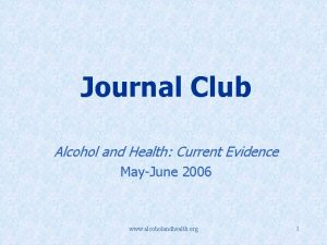 Journal Club Alcohol and Health Current Evidence MayJune