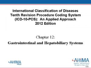 International Classification of Diseases Tenth Revision Procedure Coding