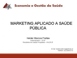 Economia e Gesto da Sade MARKETING APLICADO A