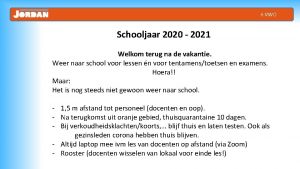 6 VWO Schooljaar 2020 2021 Welkom terug na