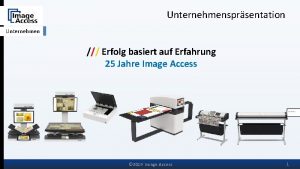 Unternehmensprsentation Unternehmen Erfolg basiert auf Erfahrung 25 Jahre