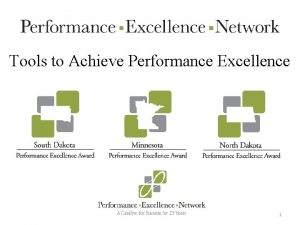 Tools to Achieve Performance Excellence 1 Visual Controls