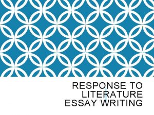 RESPONSE TO LITERATURE ESSAY WRITING Introductory Paragraph Thesis