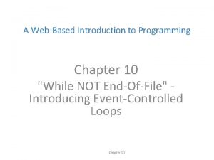 A WebBased Introduction to Programming Chapter 10 While