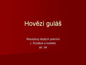 Hovz gul Receptury teplch pokrm J Runtuk a