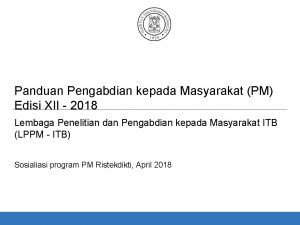 Panduan Pengabdian kepada Masyarakat PM Edisi XII 2018