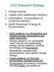 UCD Research Strategy 1 Global Ireland 2 Health