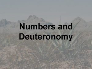 Numbers and Deuteronomy NUMBERS Book of Numbers traditionally