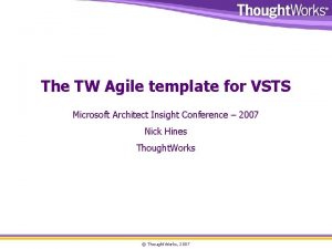 The TW Agile template for VSTS Microsoft Architect