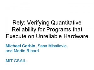 Rely Verifying Quantitative Reliability for Programs that Execute