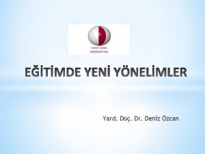 Yard Do Dr Deniz zcan Bilginin en nemli