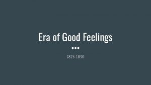 Era of Good Feelings 1815 1830 Review Growth