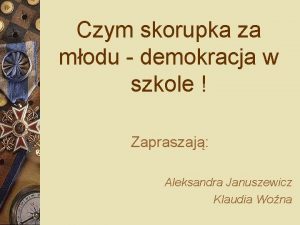 Czym skorupka za modu demokracja w szkole Zapraszaj