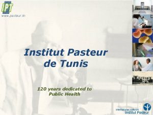 www pasteur tn Institut Pasteur de Tunis 120