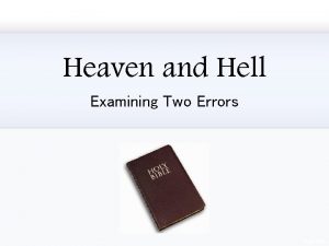 Heaven and Hell Examining Two Errors Two Destinies