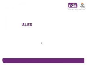 SLES What is SLES An employment skillsfocussed NDIS