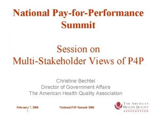 National PayforPerformance Summit Session on MultiStakeholder Views of