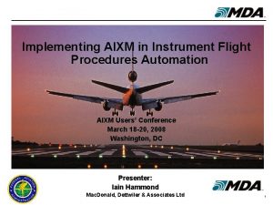 Implementing AIXM in Instrument Flight Procedures Automation AIXM