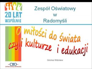 Zesp Owiatowy w Radomyli Gmina Winiew Przede wszystkim