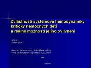 Zvltnosti systmov hemodynamiky kriticky nemocnch dt a reln