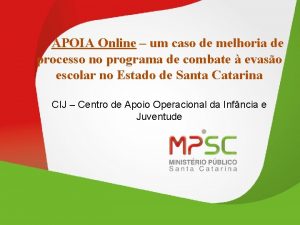 APOIA Online um caso de melhoria de processo