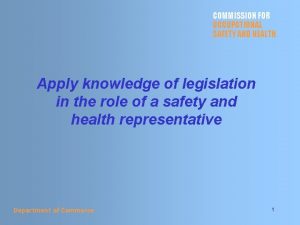 COMMISSION FOR OCCUPATIONAL SAFETY AND HEALTH Apply knowledge