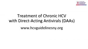 Treatment of Chronic HCV with Direct Acting Antivirals