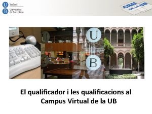 El qualificador i les qualificacions al Campus Virtual