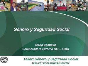 Gnero y Seguridad Social Mara Bastidas Colaboradora Externa