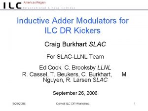 Americas Region Inductive Adder Modulators for ILC DR