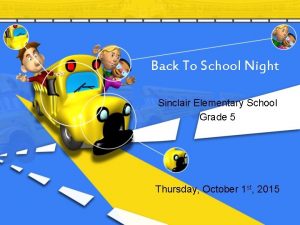 Back To School Night Sinclair Elementary School Grade