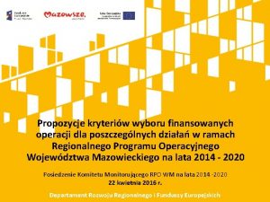 Propozycje kryteriw wyboru finansowanych operacji dla poszczeglnych dziaa