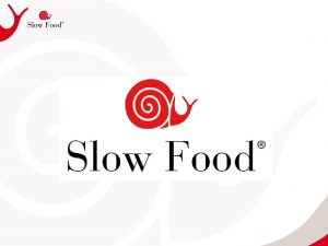 What is Slow Food an international ecogastronomic membersupported