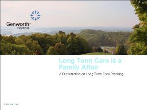 Long Term Care is a Family Affair A