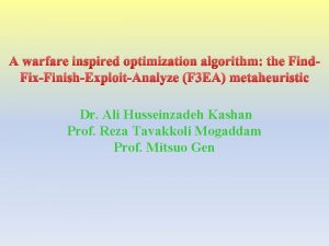 A warfare inspired optimization algorithm the Find FixFinishExploitAnalyze