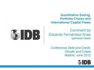 Quantitative Easing Portfolio Choice and International Capital Flows