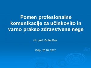 Pomen profesionalne komunikacije za uinkovito in varno prakso