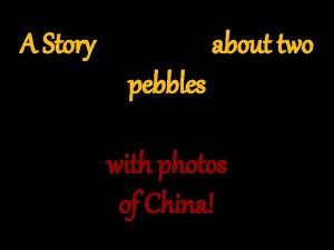 A Story about two pebbles with photos of