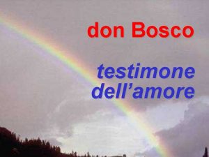 don Bosco testimone dellamore Don Bosco un volto