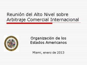 Reunin del Alto Nivel sobre Arbitraje Comercial Internacional