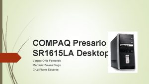 COMPAQ Presario SR 1615 LA Desktop PC Vargas